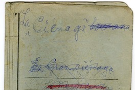La ciénaga  [manuscrito] Matilde Ladrón de Guevara.