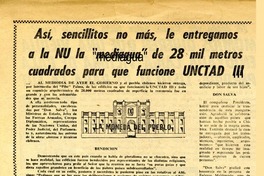 Así, sencillitos no más, le entregamos a la NU la "mediagua" de 28 mil metros cuadrados para que funcione UNCTAD III  [artículo].