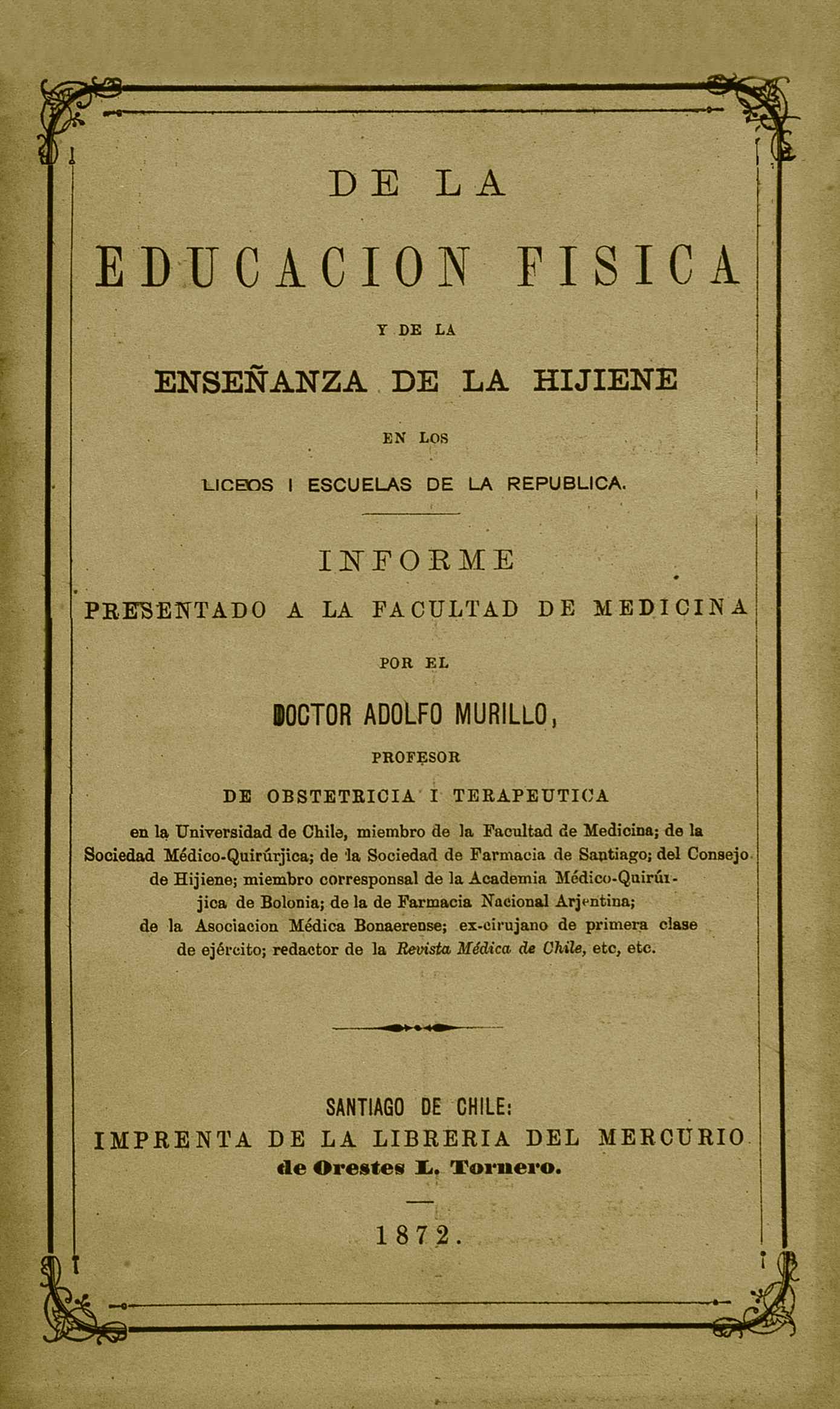 De la educación física y de la enseñanza de la hijiene en los liceos i escuelas de la República (1872)