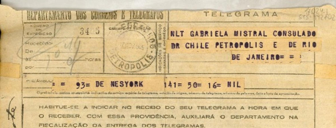 [Telegrama] 1945 nov 17, New York, [Estados Unidos] [a] Gabriela Mistral, Consulado de Chile, Petrópolis e de Rio de Janeiro, [Brasil]