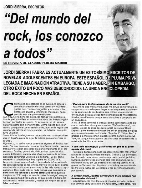 Del mundo del rock, los conozco a todos"