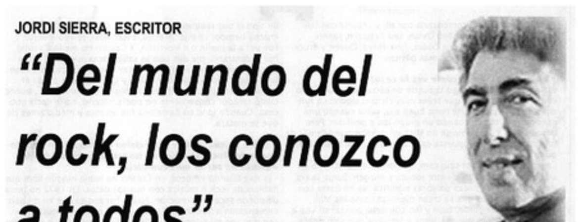 Del mundo del rock, los conozco a todos"