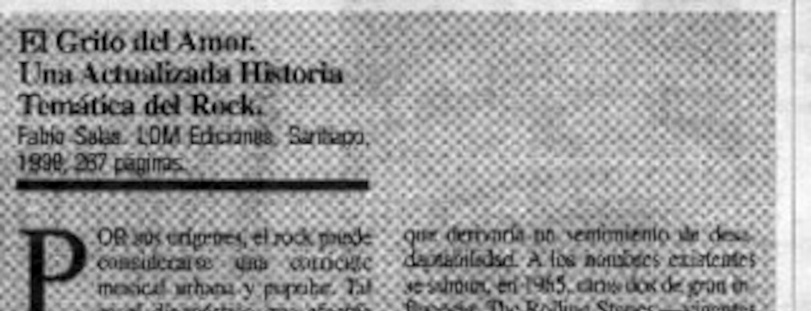 El grito del amor, una actualizada historia temática del rock  [artículo] Antonio Muñoz B.