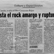 "Me gusta el rock amargo y rupturista"