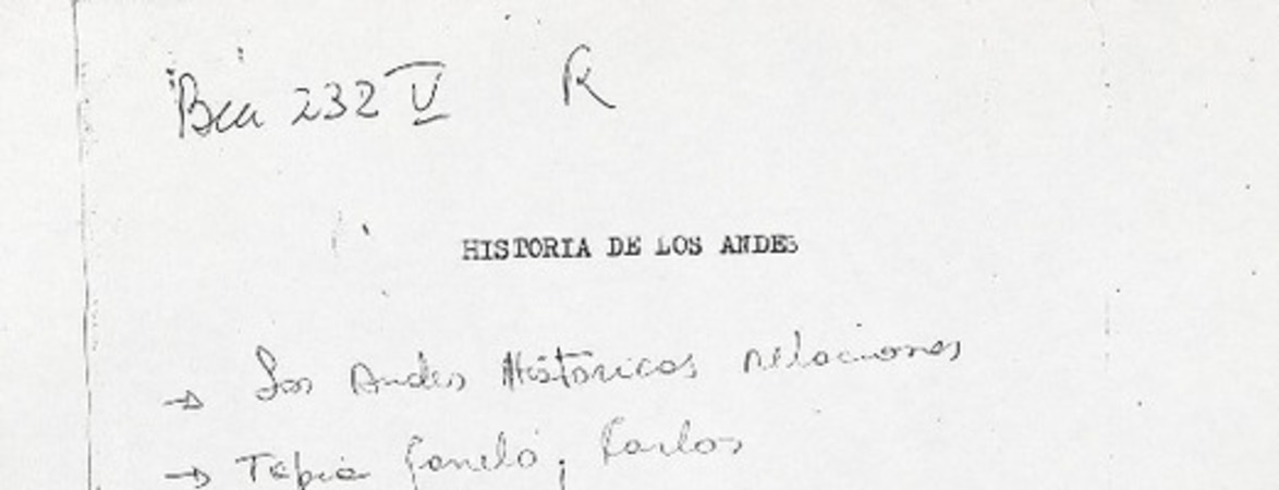 Los Andes históricas relaciones  [manuscrito] Carlos Tapia Canelo.