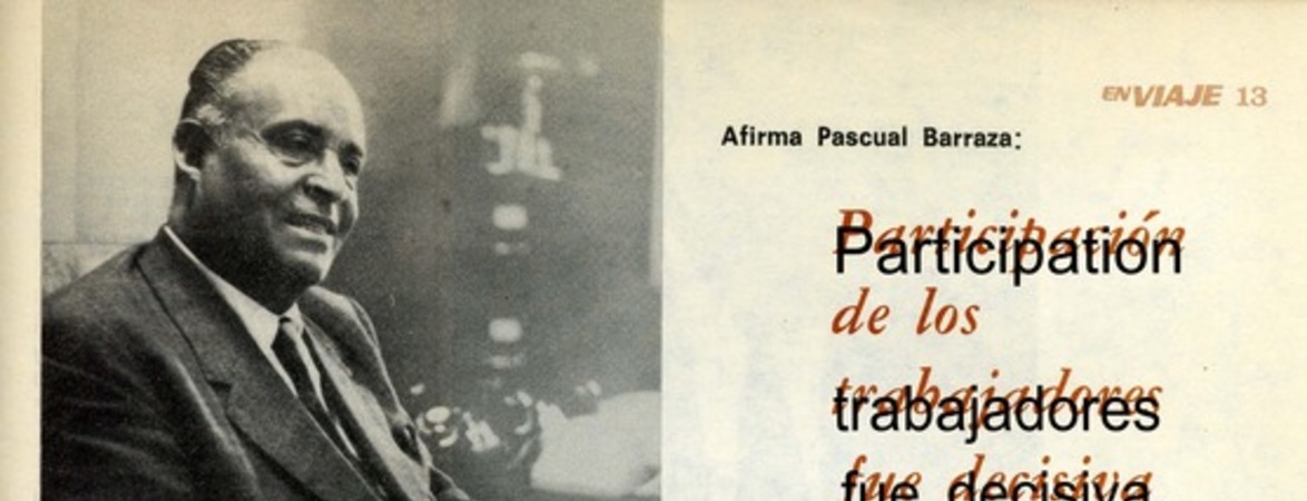 Participación de los trabajadores fue decisiva para cumplir afirma Pascual Barraza. [artículo] :