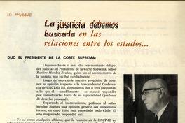 La justicia debemos buscarla en las relaciones entre los estados ... dijo el Presidente de la Corte Suprema. [artículo]