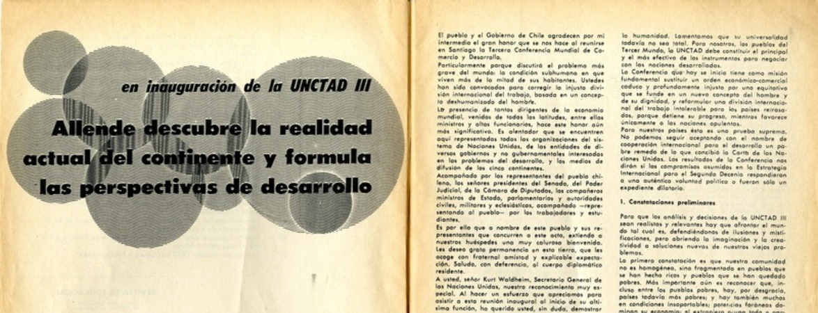En inauguración de la UNCTAD III Allende descubre la realidad actual del continente y formula las perspectivas de desarrollo. [artículo] :