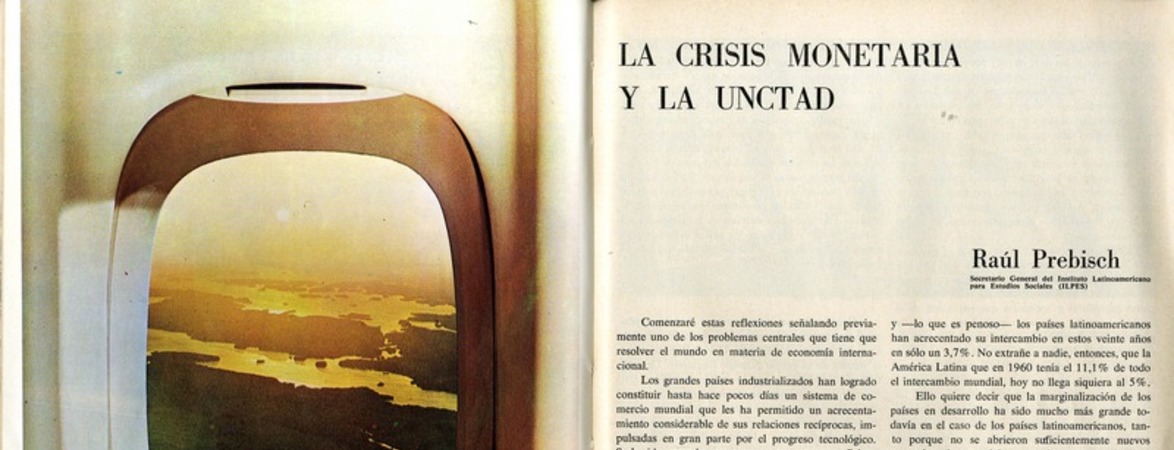 La crisis monetaria y al UNCTAD  [artículo] Raúl Prebisch.
