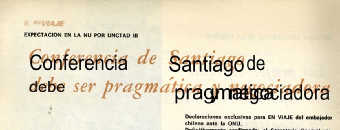 Conferencia de Santiago debe ser prágmatica y negociadora expectación en la NU por UNCTAD III. [artículo] :