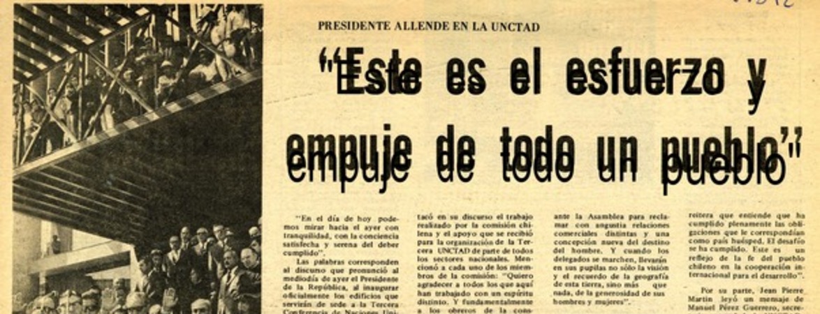 "Este es el esfuerzo y empuje de todo un pueblo" Presidente Allende en la UNCTAD. [artículo] :