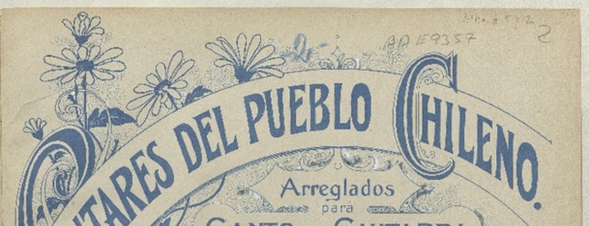 La Chilena canción [para] canto y guitarra [música] : arreglada por Antonio Alba.