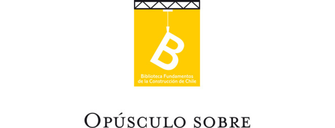 Opúsculo sobre la Hacienda Pública de Chile.   Diego J. Benavente ; [editor general, Rafael Sagredo Baeza].