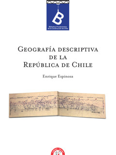 Geografía descriptiva de la República de Chile Enrique Espinoza ; [editor general Rafael Sagredo Baeza].