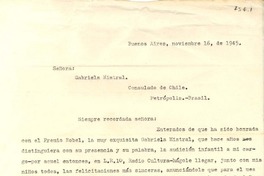 [Carta] 1945, nov. 16, Buenos Aires [a] Gabriela Mistral, Consulado de Chile, Petrópolis, Brasil