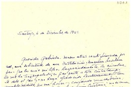 [Carta] 1941 dic. 6, Santiago [a] Gabriela Mistral