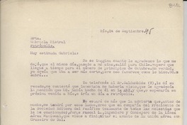 [Carta] 1945 sept. 24, Rio, [Brasil] [a] Gabriela Mistral, Petrópolis, [Brasil]