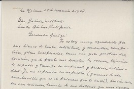 [Carta] 1947 nov. 25, La Habana [a] Gabriela Mistral, Santa Bárbara, California