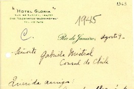 [Carta] [1945?] ago. 9, Río de Janeiro [a] Gabriela Mistral, Consul de Chile