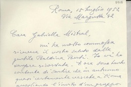 [Carta] 1952 luglio 15, Roma, [Italia] [a] Gabriella [i.e. Gabriela] Mistral