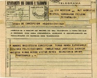 [Telegrama] 1945 nov. 17, Concepción, [Chile] [a] Gabriela Mistral, Petrópolis, [Brasil]