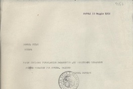 [Carta] 1952 magg. 19, Napoli, [Italia] [al] Cónsul de Chile, Génova, [Italia]