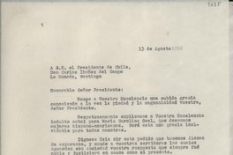 [Carta] 1956 ago. 13, Roslyn Harbor, New York, [EE.UU.] [al] S. E. el Presidente de Chile, Don Carlos Ibáñez del Campo, La Moneda, Santiago, [Chile]