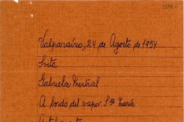 [Carta] 1954 ago. 24, Valparaíso, [Chile] [a] Gabriela Mistral, a bordo del vapor Sta. María