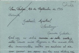 [Carta] 1954 sept. 24, San Felipe [a] Gabriela Mistral, Santiago