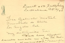 [Carta] 1946 oct. 13, Santos Suárez, La Habana, [Cuba] [a] Gabriela Mistral, Consulado de Chile, Los Angeles, Cal., [EE.UU.]