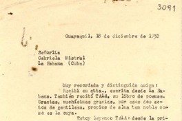 [Carta] 1938 dic. 18, Guayaquil, [Ecuador] [a] Gabriela Mistral, La Habana, Cuba