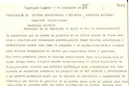 [Carta] 1945 nov. 3, Guayaquil, Ecuador [a] Gabriela Mistral, Consulado de la República de Chile, Rio de Janeiro, Brasil
