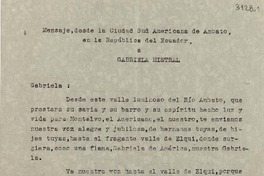 [Discurso] Mensaje, desde la Ciudad Sud Americana de Ambato, en la República del Ecuador, a Gabriela Mistral