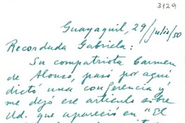 [Carta] 1950 jul. 29, Guayaquil, [Ecuador] [a] Gabriela Mistral