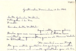 [Carta] 1945 nov. 18, Guatemala [a] Gabriela Mistral, Petrópolis, [Brasil]