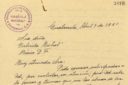 [Carta] 1951 abr. 7, Guatemala [a] Gabriela Mistral, México D.F