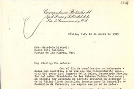 [Carta] 1949 ene. 12, México, D. F. [a] Gabriela Mistral, Fortín de las Flores, Veracruz, [México]