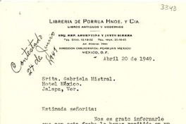 [Carta] 1949 abr. 20, México, D. F., México [a] Gabriela Mistral, Hotel México, Jalapa, Ver., [México]