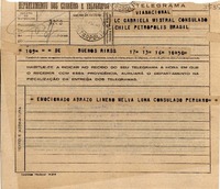 [Telegrama] 1945 nov. 17, Buenos Aires, [Argentina] [a] Gabriela Mistral, Consulado Chile, Petrópolis, Brasil
