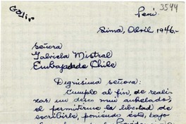 [Carta] 1946 abr., Lima, Perú [a] Gabriela Mistral, Embajada de Chile