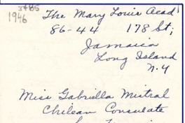 [Carta] 1946, Long Island, N. York [a] Gabriela Mistral, San Francisco