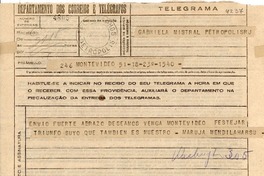[Telegrama] 1945 nov. 23, Montevideo, [Uruguay] [a] Gabriela Mistral, Petrópolis, RJ, [Brasil]