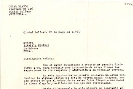 [Carta] 1953 mayo 28, Ciudad Bolivar, Venezuela [a] Gabriela Mistral, La Habana, Cuba