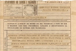 [Telegrama] 1945 nov. 23, S. Paulo, [Brasil] [a] Gabriella [i.e. Gabriela] Mistral, Consulado chileno, Petrópolis, RJ, [Brasil]