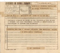 [Telegrama] 1945 nov. 16, Copacabana DF, [Brasil] [a] Gabriela Mistral, Consulado do Chile, Petropolis, RJ, [Brasil]