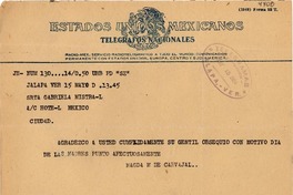 [Telegrama] 1950 mayo 15, Jalapa, Ver[acruz], México [a] Gabriela Mistral, Hotel México, México