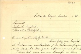[Carta] 1945, Valle del Elqui, Vicuña, [Chile] [a] Gabriela Mistral, Petrópolis, Brasil