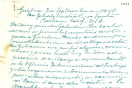 [Carta] 1948 sept. 3, Ginebra, [Suiza] [a] Gabriela [Mistral], Santa Bárbara, Calif., [EE.UU.]
