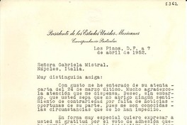 [Carta] 1952 abr. 7, Los Pinos, [México] D.F. [a] Gabriela Mistral, Nápoles, Italia