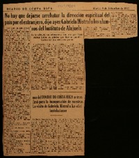 No hay que dejarse arrebatar la dirección espiritual del país por el extranjero, dijo ayer Gabriela Mistral a los alumnos del Instituto de Alojuela